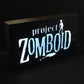 PROJECT ZOMBOID Led Lightbox Sign