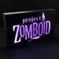 PROJECT ZOMBOID Led Lightbox Sign